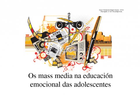Os mass media na educación emocional das adolescentes.  - Medidas de protección da imaxe da muller nos medios de comunicación e publicidade